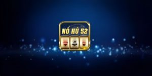 Nổ Hũ 52 U888 - Quay Jackpot Khủng, Trao Thưởng Liền Tay