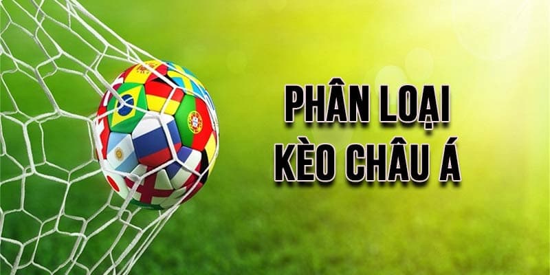 Phân loại mức chấp trong tỷ lệ kèo châu Á